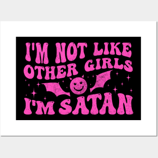 Funny I'm Not Like Other Girls I'm Satan Posters and Art